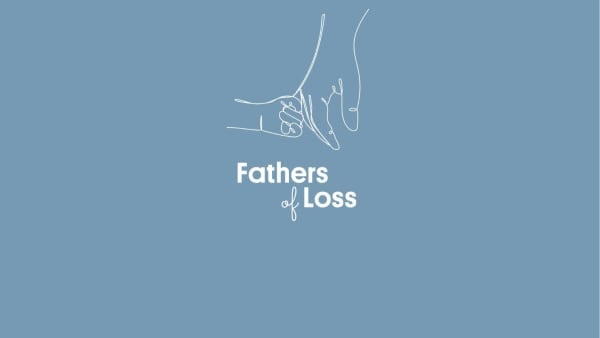 Fathers of Loss: A new resource for bereaved dads