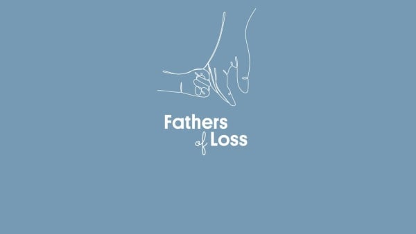 Fathers of Loss: A new resource for bereaved dads