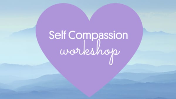 Self-compassion workshop 